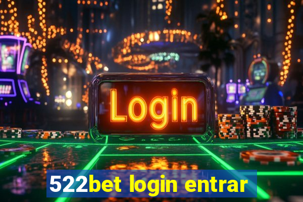 522bet login entrar